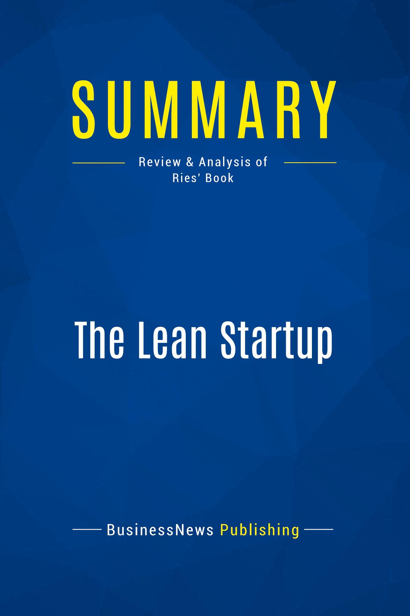 Cover: 9782511044933 | Summary: The Lean Startup | Review and Analysis of Ries' Book | Buch