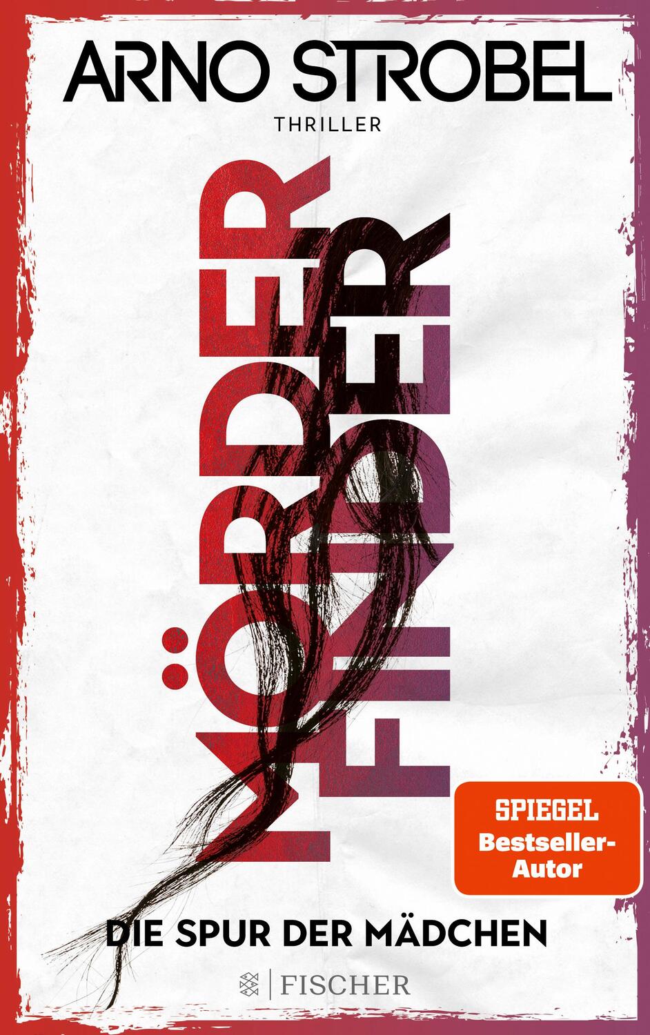 Cover: 9783596700516 | Mörderfinder - Die Spur der Mädchen | Arno Strobel | Taschenbuch