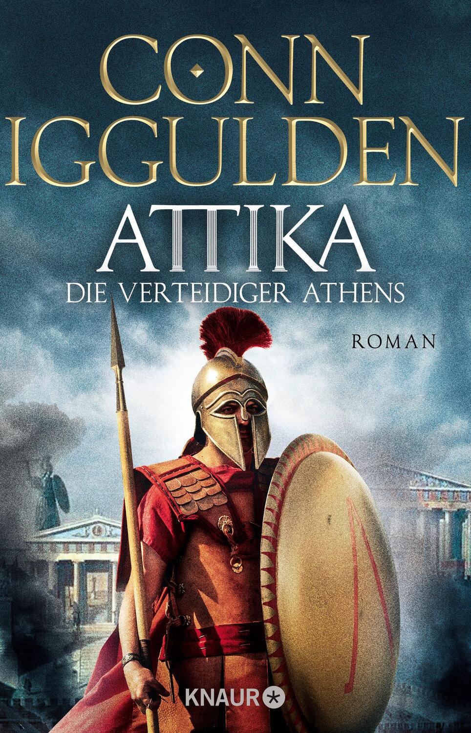 Cover: 9783426529768 | Attika. Die Verteidiger Athens | Historischer Roman | Conn Iggulden