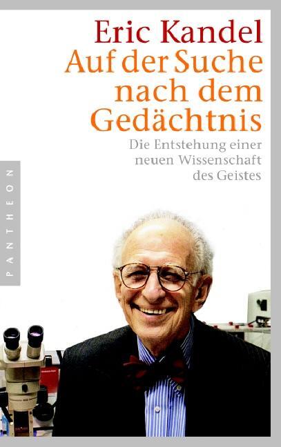 Cover: 9783570550397 | Auf der Suche nach dem Gedächtnis | Eric Kandel | Taschenbuch | 2007