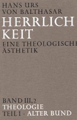 Cover: 9783894110185 | Herrlichkeit. Eine theologische Ästhetik / Theologie | Alter Bund