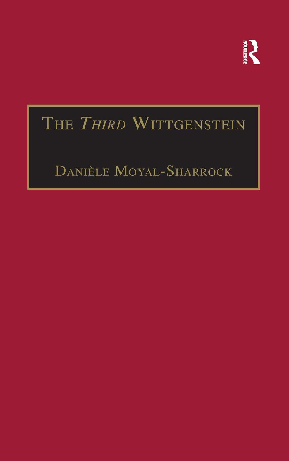 Cover: 9781138257412 | The Third Wittgenstein | The Post-Investigations Works | Taschenbuch