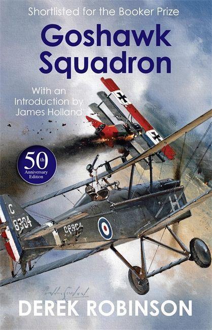 Cover: 9781529417876 | Goshawk Squadron | 50th Anniversary Edition | Derek Robinson | Buch