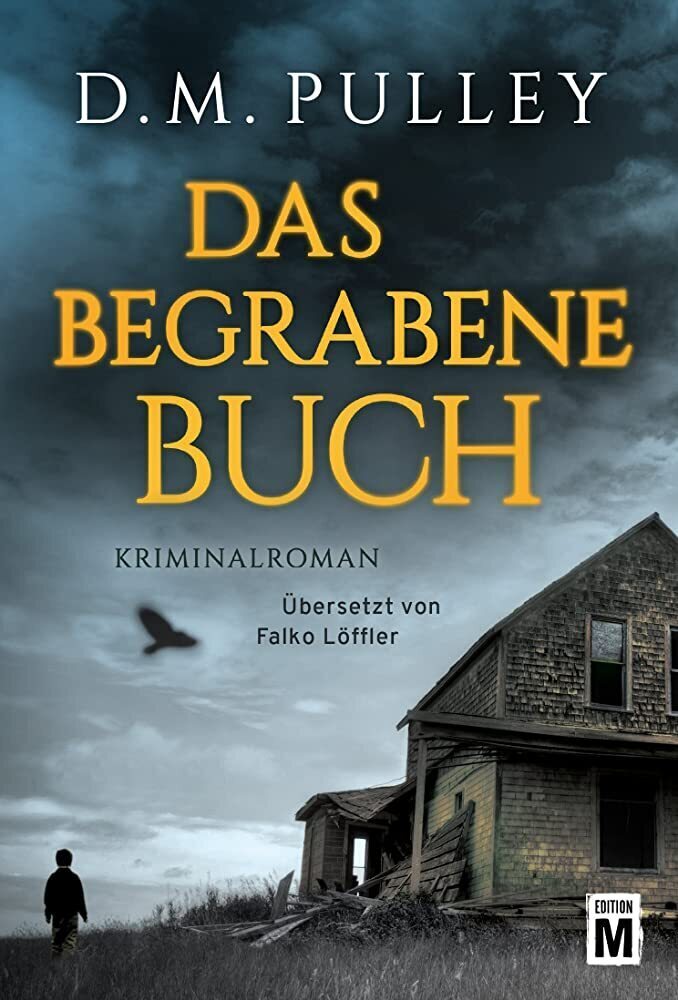 Cover: 9781477848746 | Das begrabene Buch | D. M. Pulley | Taschenbuch | Deutsch | Edition M
