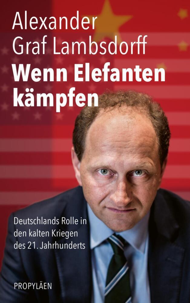 Cover: 9783549100325 | Wenn Elefanten kämpfen | Alexander Graf Lambsdorff | Buch | 304 S.
