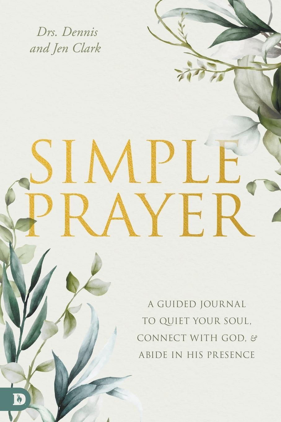 Cover: 9780768475074 | Simple Prayer | Dennis Clark (u. a.) | Taschenbuch | Paperback | 2023