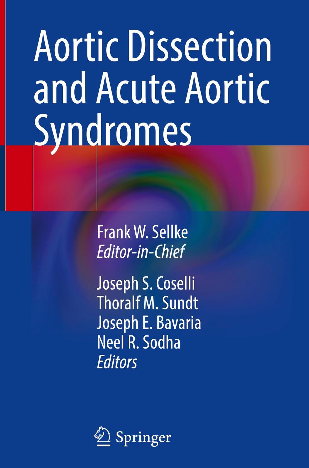 Cover: 9783030666675 | Aortic Dissection and Acute Aortic Syndromes | Frank W. Sellke (u. a.)