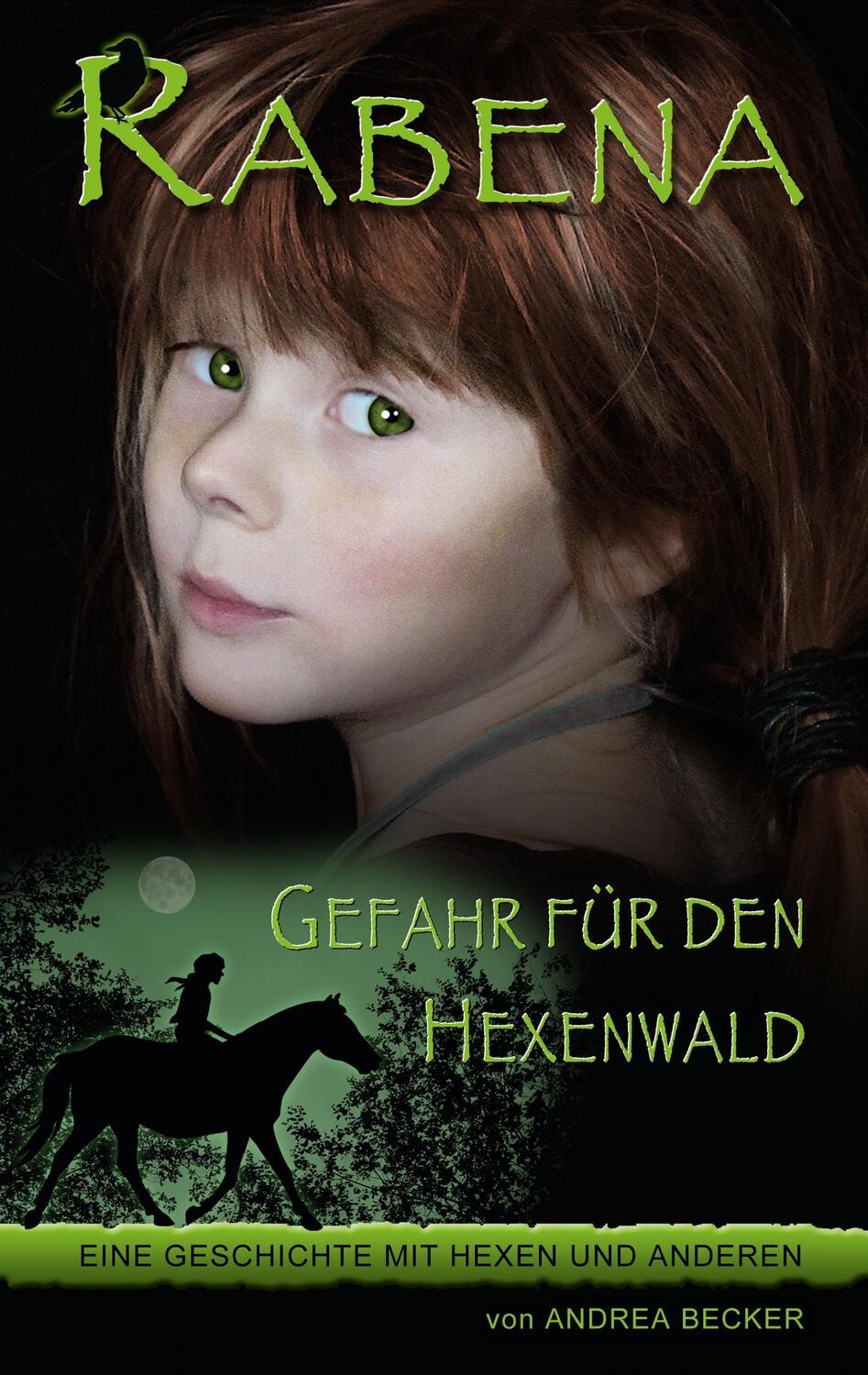 Cover: 9783739219974 | Rabena - Gefahr für den Hexenwald | Andrea Becker | Taschenbuch