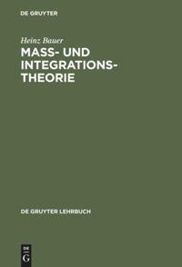 Cover: 9783110136265 | Maß- und Integrationstheorie | Heinz Bauer | Buch | XVIII | Deutsch