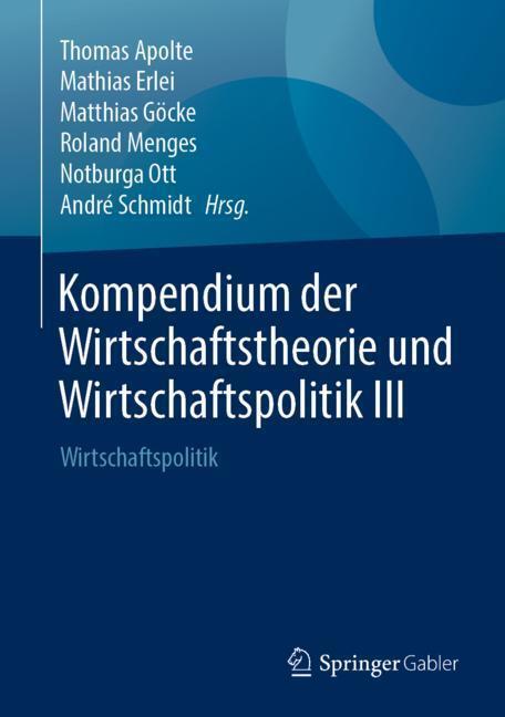 Cover: 9783658217747 | Kompendium der Wirtschaftstheorie und Wirtschaftspolitik III | Buch