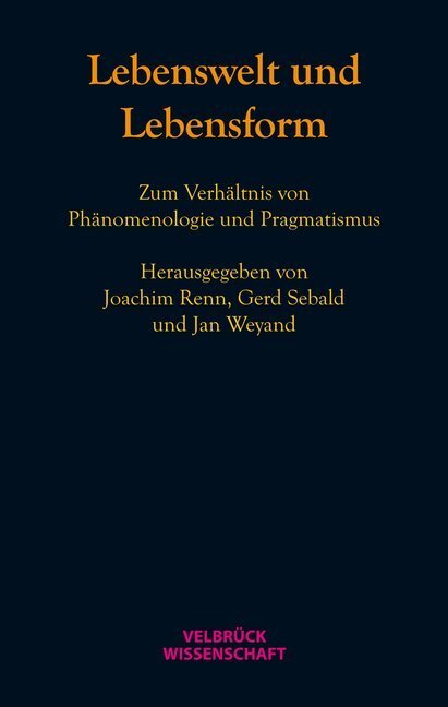 Cover: 9783942393393 | Lebenswelt und Lebensform | Joachim Renn (u. a.) | Buch | 340 S.