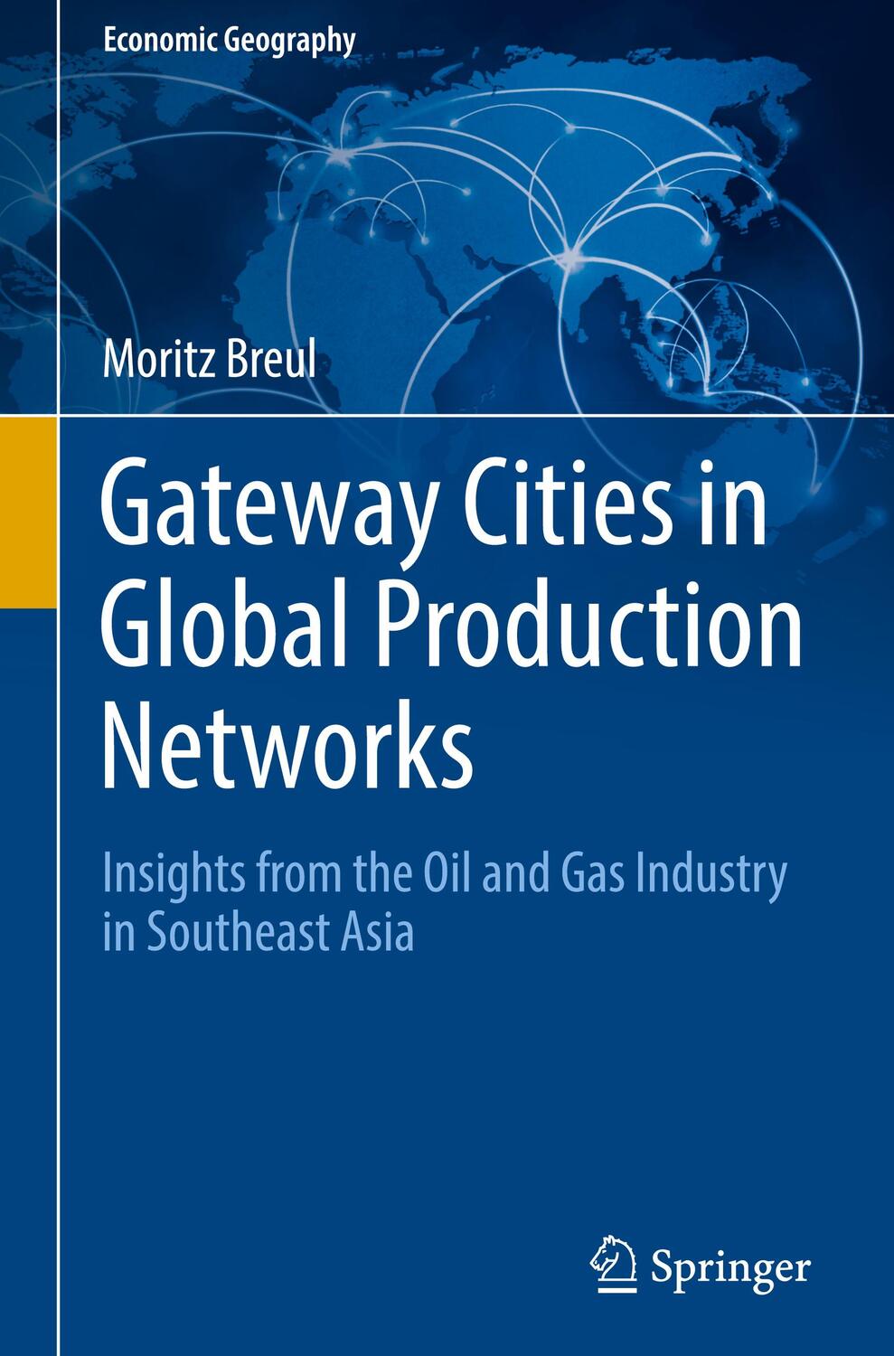 Cover: 9783030169565 | Gateway Cities in Global Production Networks | Moritz Breul | Buch