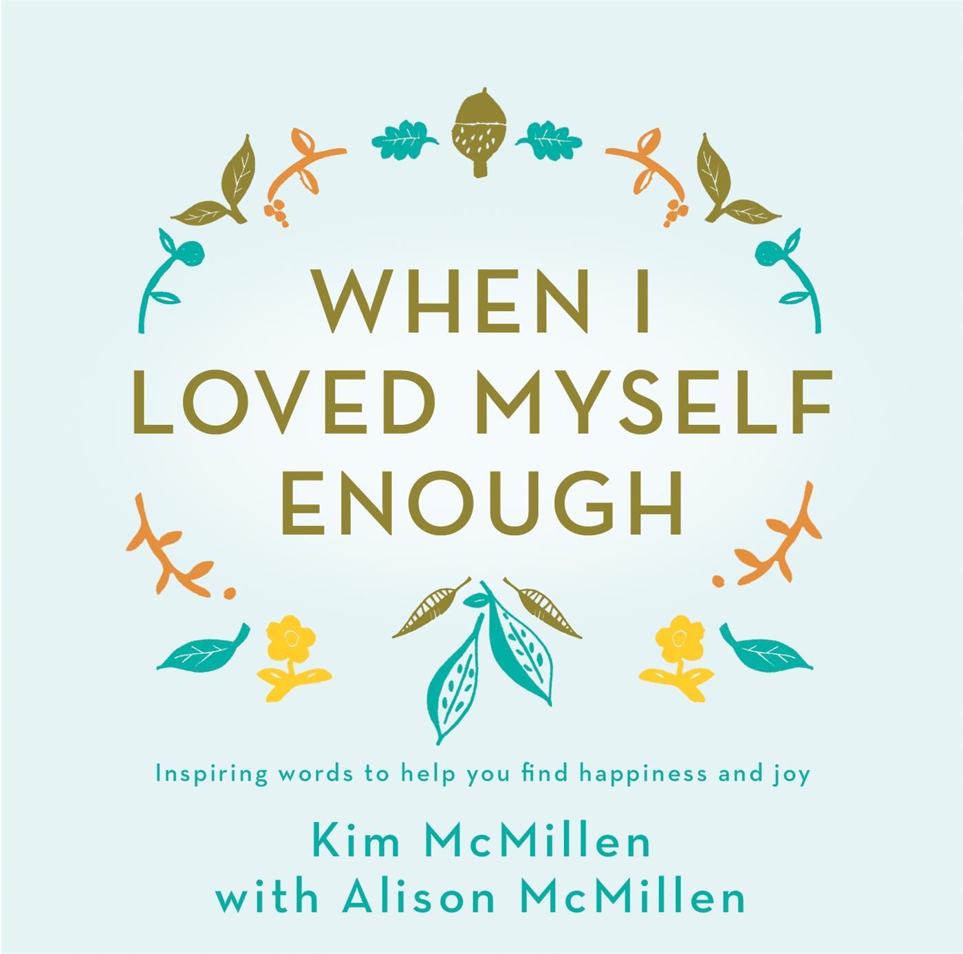 Cover: 9781509867974 | When I Loved Myself Enough | Kim McMillen | Gebunden | Englisch | 2018