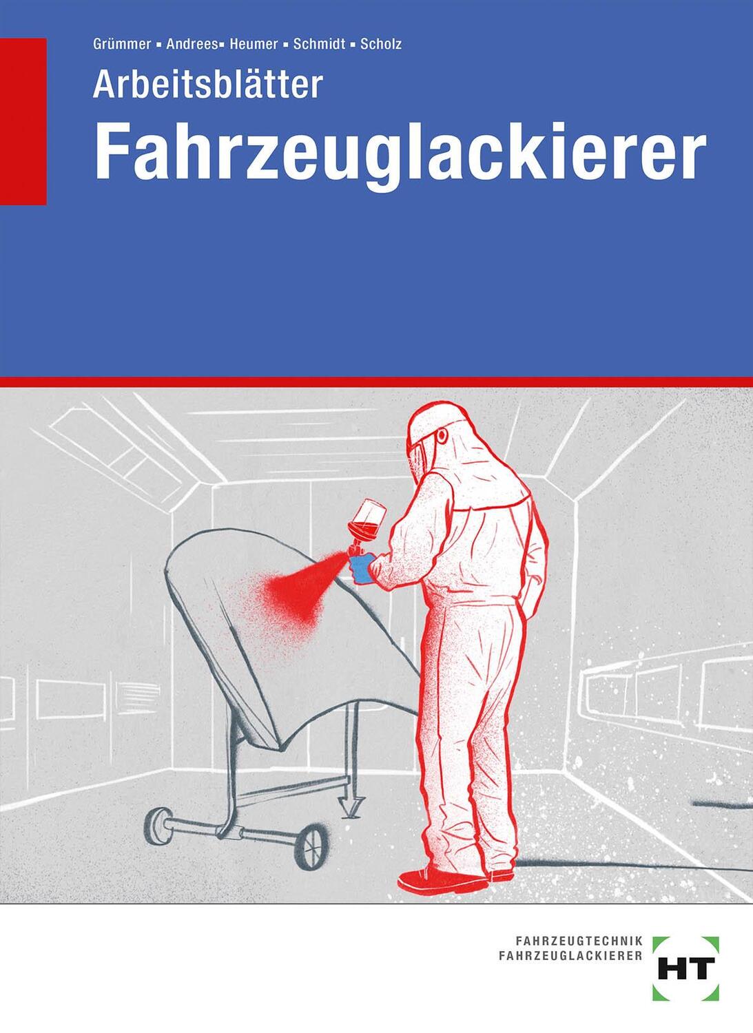 Cover: 9783582317858 | Arbeitsblätter Fahrzeuglackierer | Stefanie Andrees (u. a.) | Buch