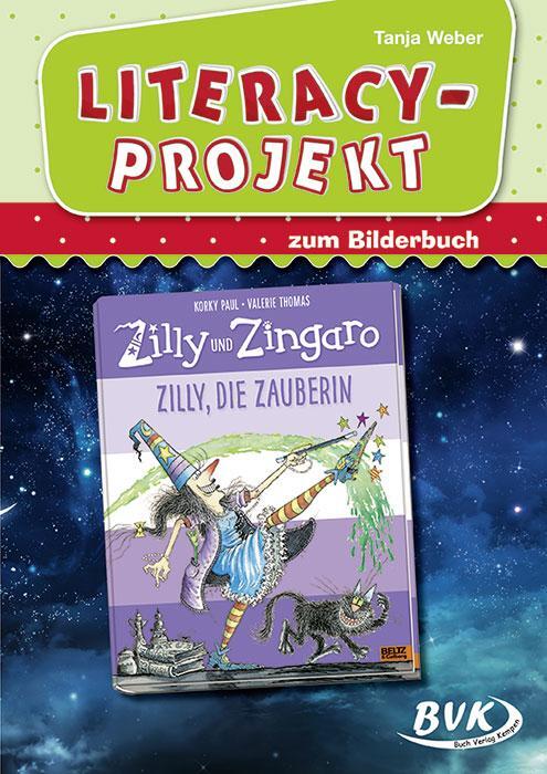 Cover: 9783867408387 | Literacy-Projekt zum Bilderbuch Zilly, die Zauberin | Tanja Weber