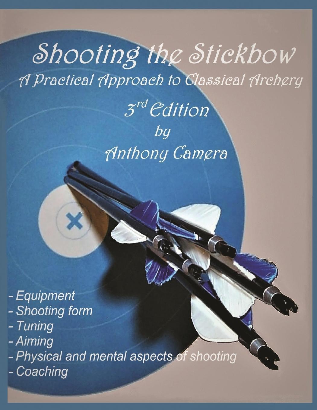 Cover: 9781951985073 | Shooting the Stickbow | Anthony Camera | Taschenbuch | Paperback