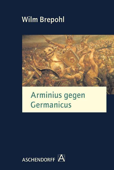Cover: 9783402117873 | Arminius gegen Germanicus | Wilm Brepohl | Taschenbuch | Deutsch