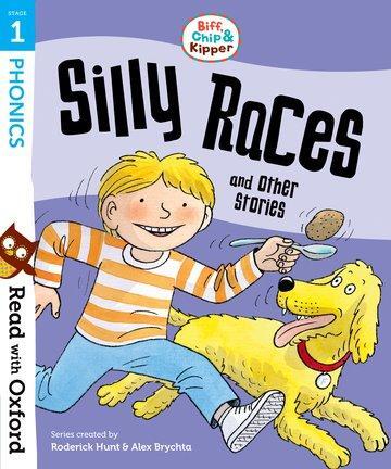 Cover: 9780192764157 | Read with Oxford: Stage 1: Biff, Chip and Kipper: Silly Races and...