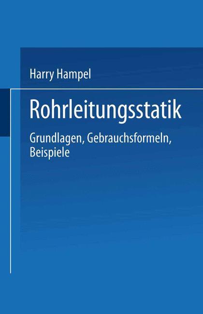 Cover: 9783662097809 | Rohrleitungsstatik | Grundlagen · Gebrauchsformeln Beispiele | Hampel