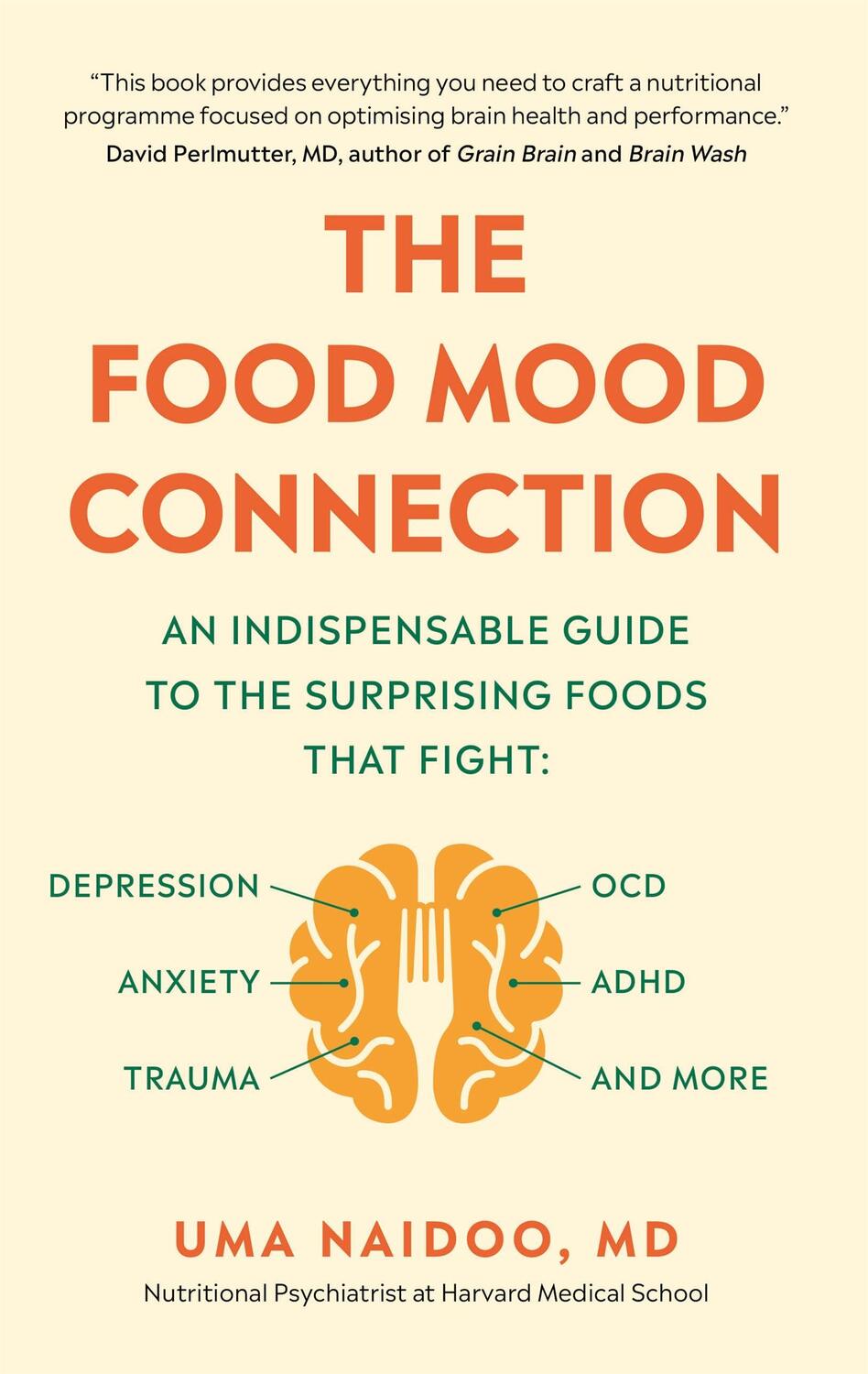Cover: 9781780724409 | The Food Mood Connection | Dr Dr Uma Naidoo | Taschenbuch | Englisch