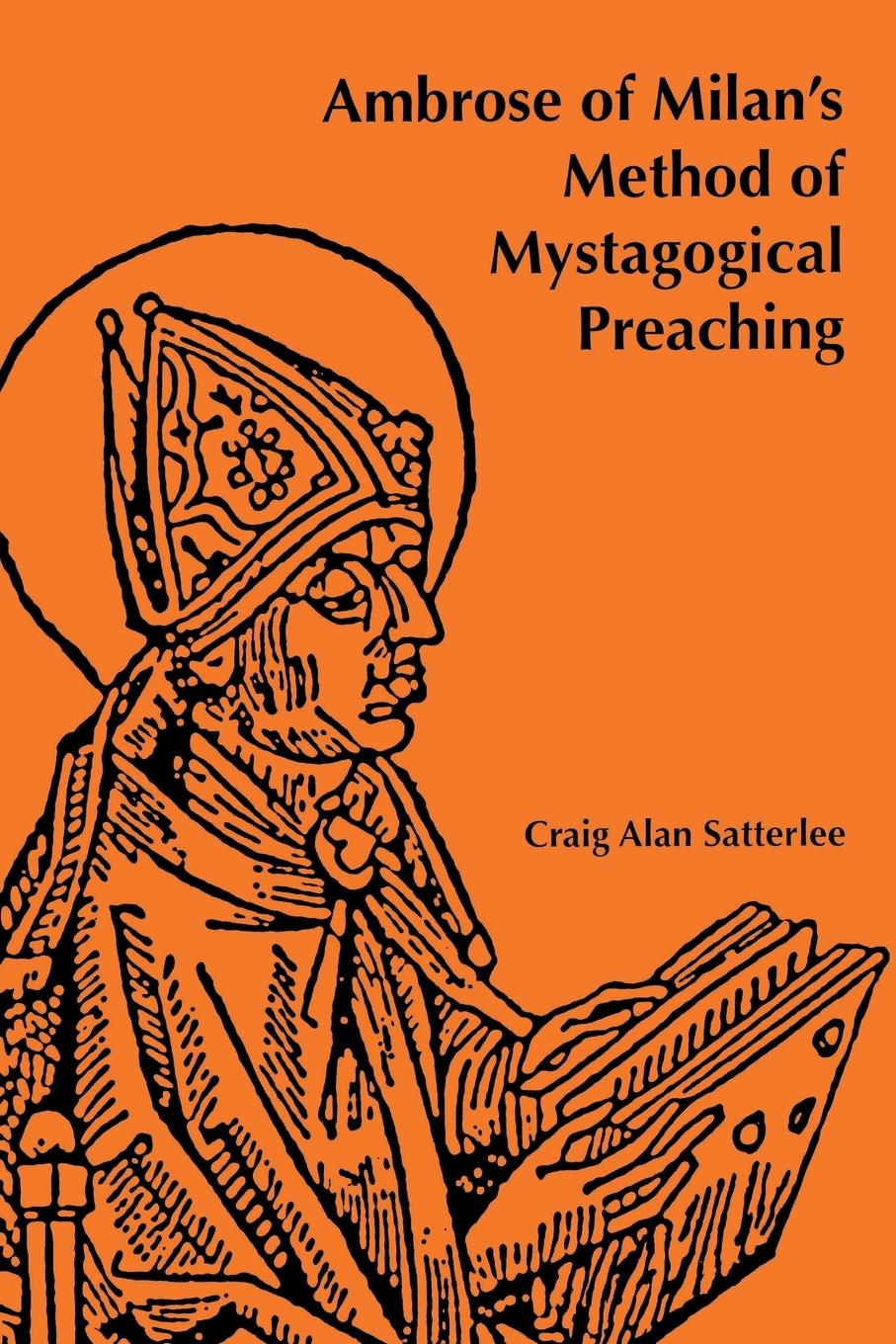 Cover: 9780814661857 | Ambrose of Milan's Method of Mystagogical Preaching | Satterlee | Buch