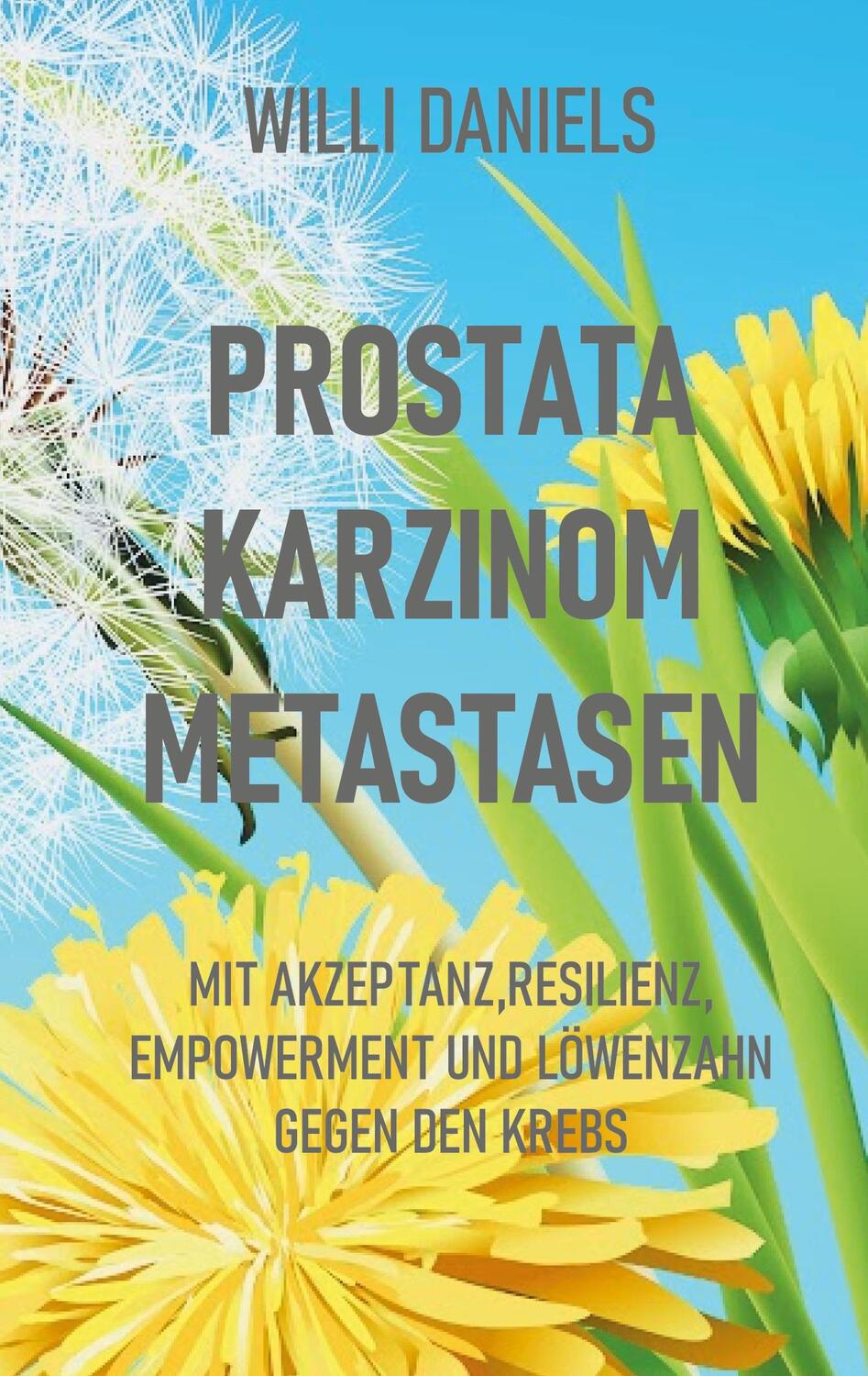 Cover: 9783755796305 | Prostata Karzinom Metastasen | Willi Daniels | Taschenbuch