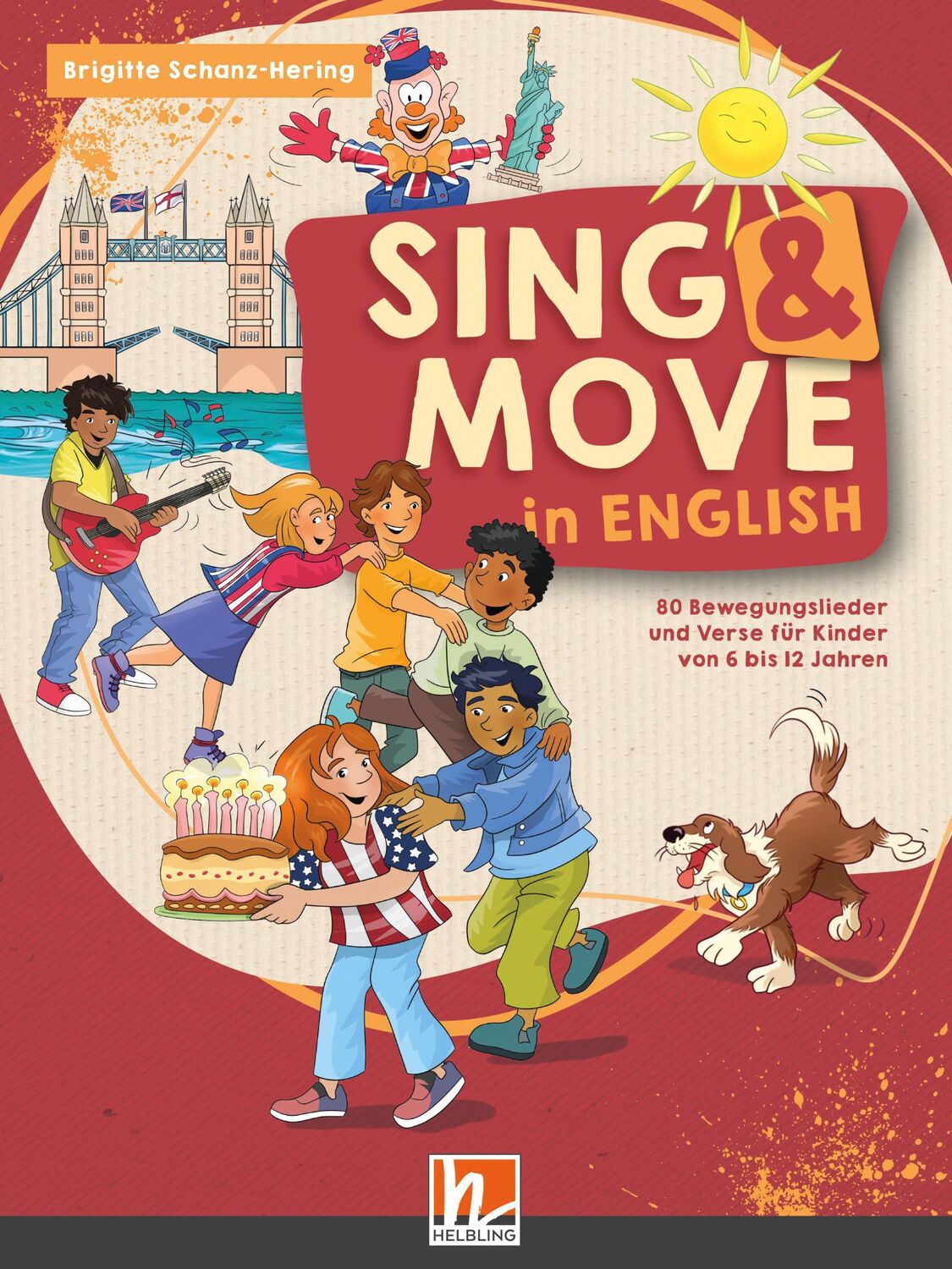 Cover: 9783862275137 | Sing &amp; Move in English. Liederbuch | Brigitte Schanz-Hering | Buch