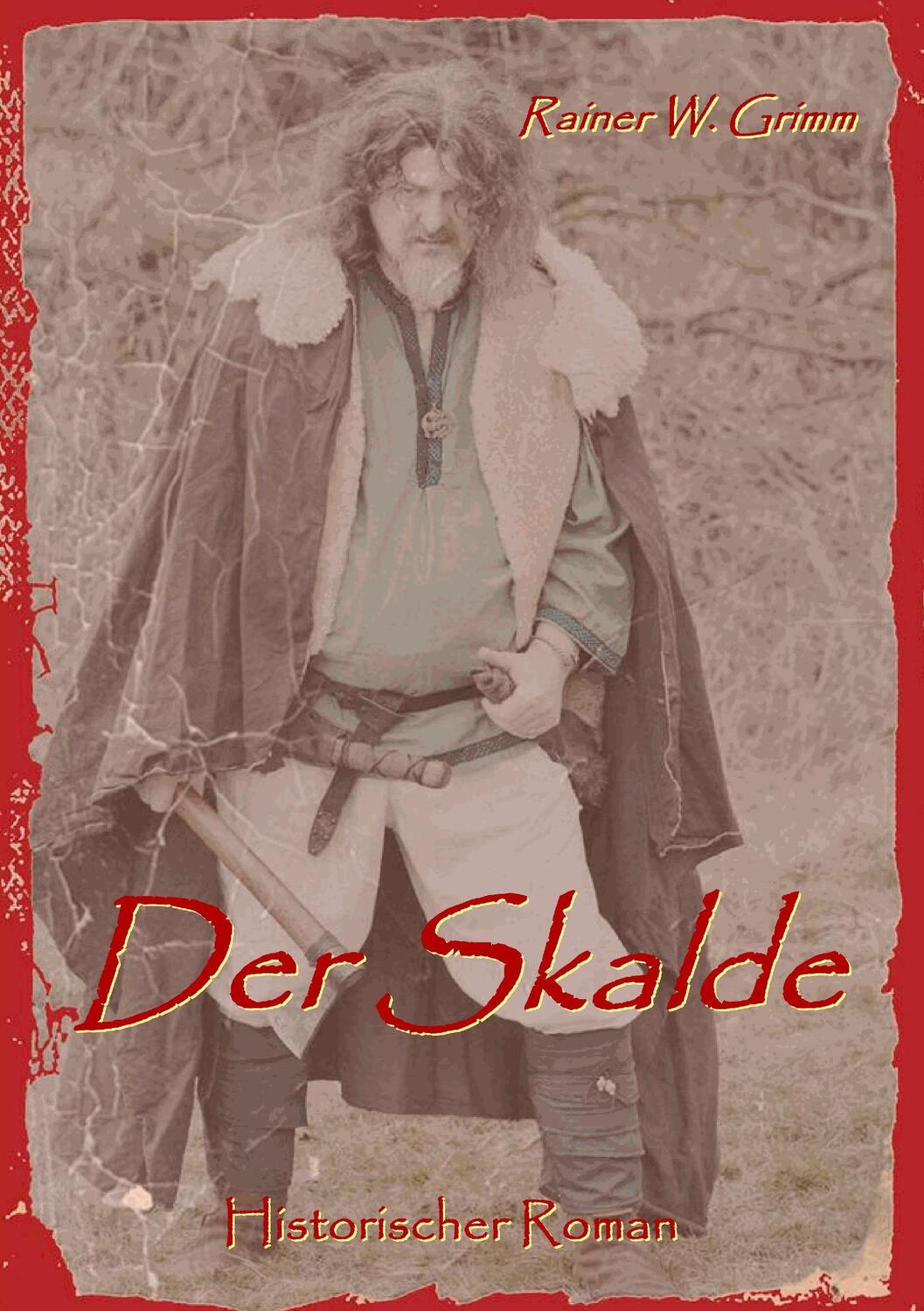 Cover: 9783734772986 | Der Skalde | Rainer W. Grimm | Taschenbuch | Paperback | Deutsch