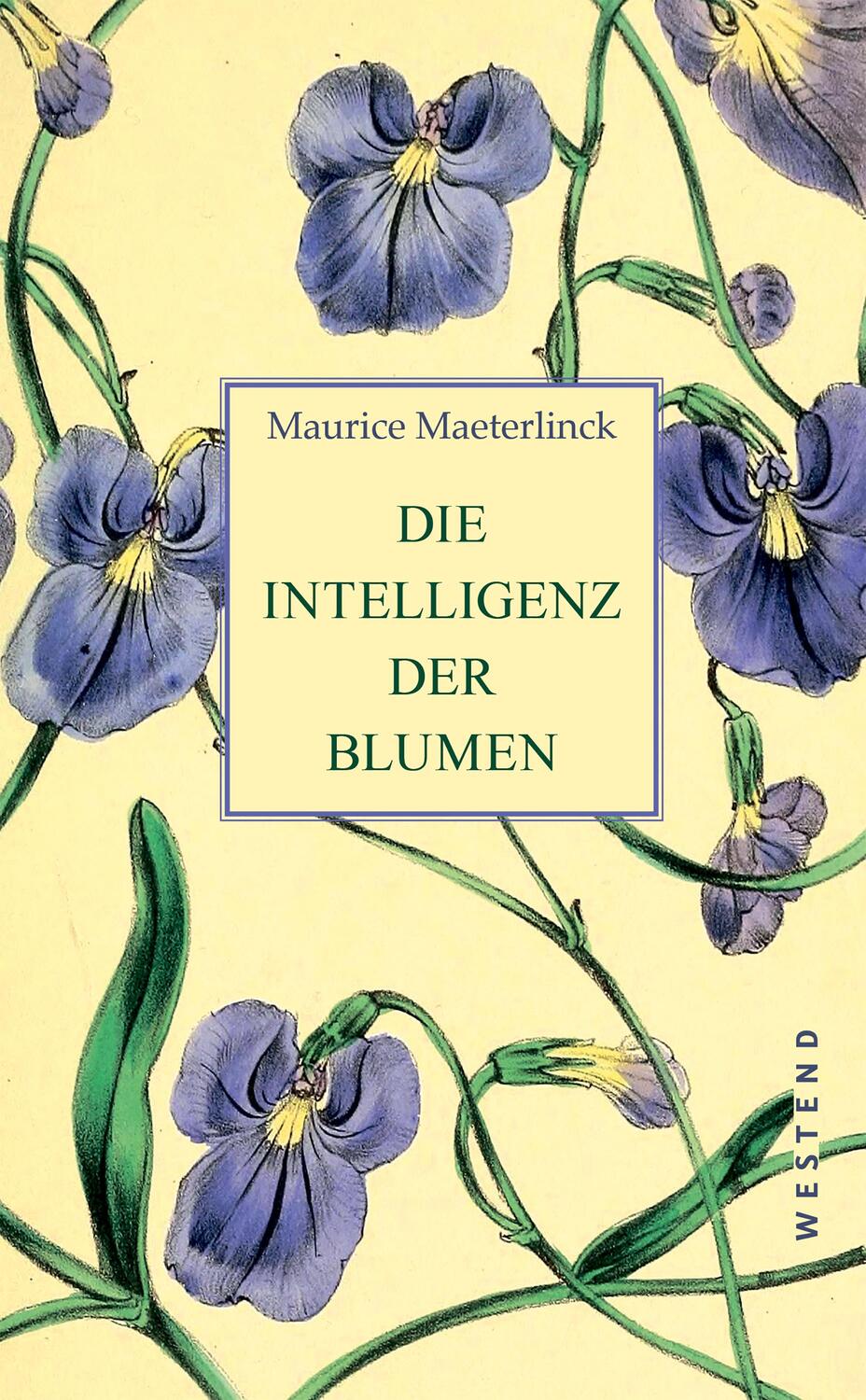 Cover: 9783864892059 | Die Intelligenz der Blumen | Maurice Maeterlinck | Buch | Deutsch