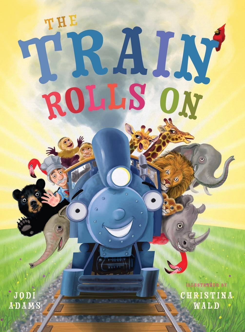 Cover: 9781734836608 | The Train Rolls On | Jodi Adams | Buch | The Train Rolls On | Englisch