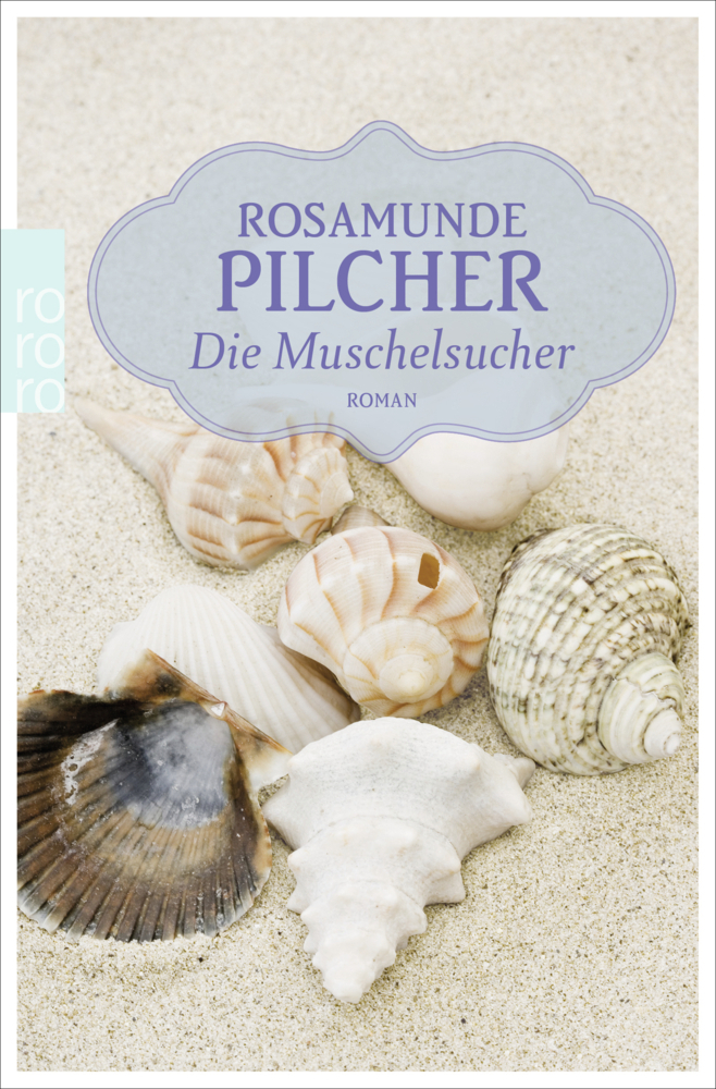 Cover: 9783499268090 | Die Muschelsucher | Rosamunde Pilcher | Taschenbuch | 864 S. | Deutsch