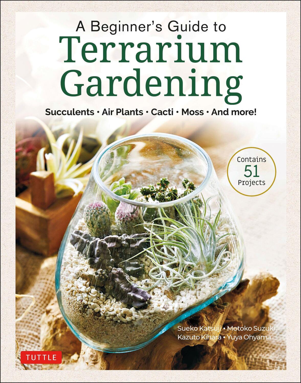 Cover: 9780804854078 | A Beginner's Guide to Terrarium Gardening: Succulents, Air Plants,...