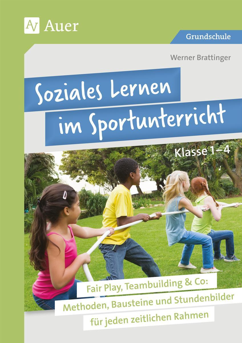 Cover: 9783403080749 | Soziales Lernen im Sportunterricht Klasse 1-4 | Werner Brattinger