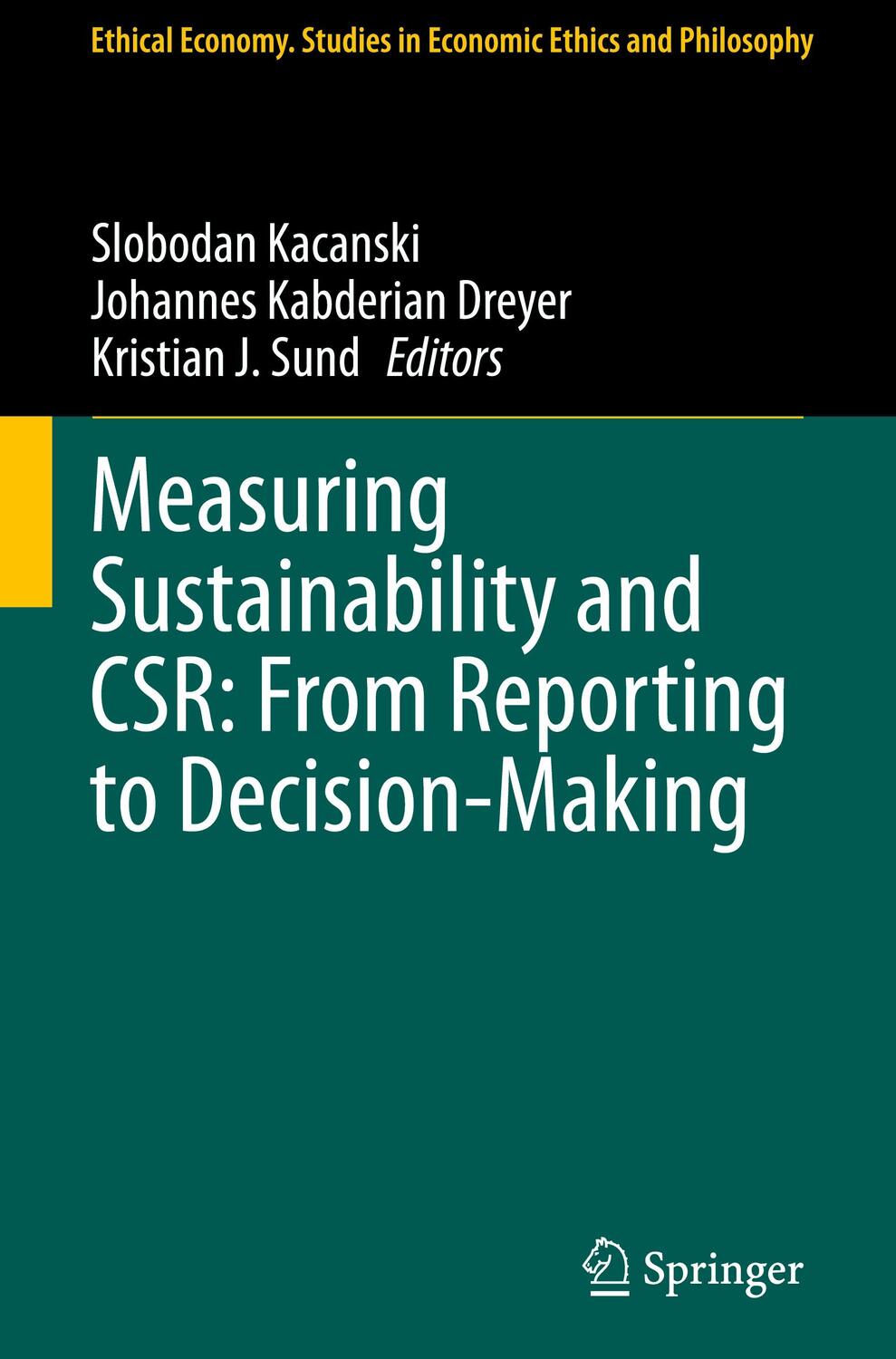 Cover: 9783031269585 | Measuring Sustainability and CSR: From Reporting to Decision-Making