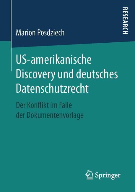 Cover: 9783658144098 | US-amerikanische Discovery und deutsches Datenschutzrecht | Posdziech