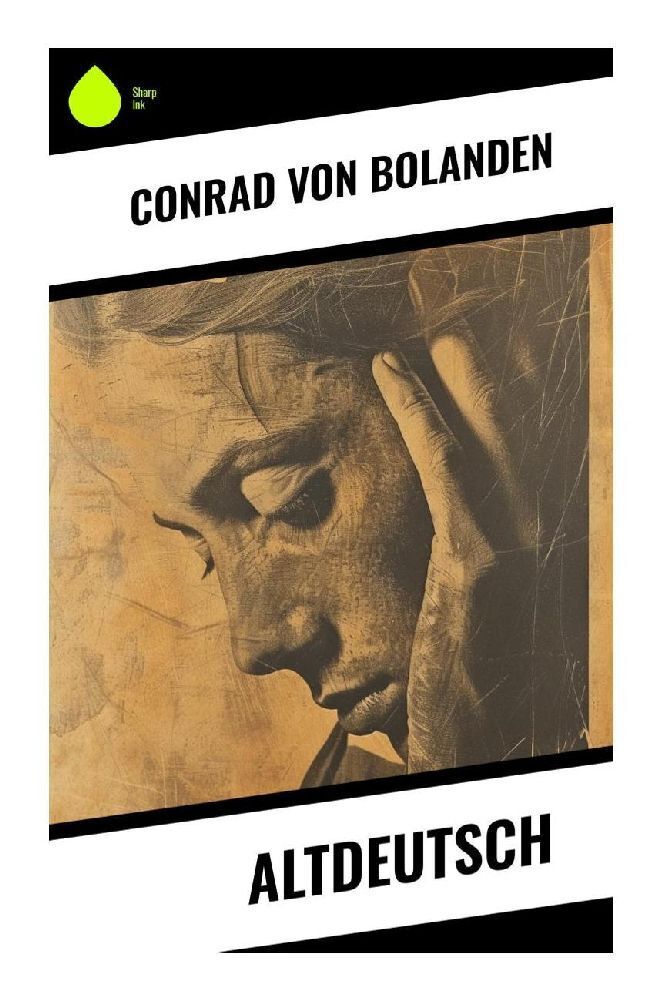 Cover: 9788028351618 | Altdeutsch | Conrad von Bolanden | Taschenbuch | Deutsch | Sharp Ink
