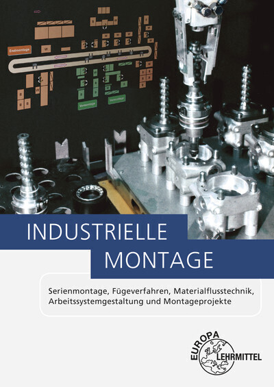Cover: 9783808550861 | Industrielle Montage | Hans Kaufmann (u. a.) | Taschenbuch | 247 S.