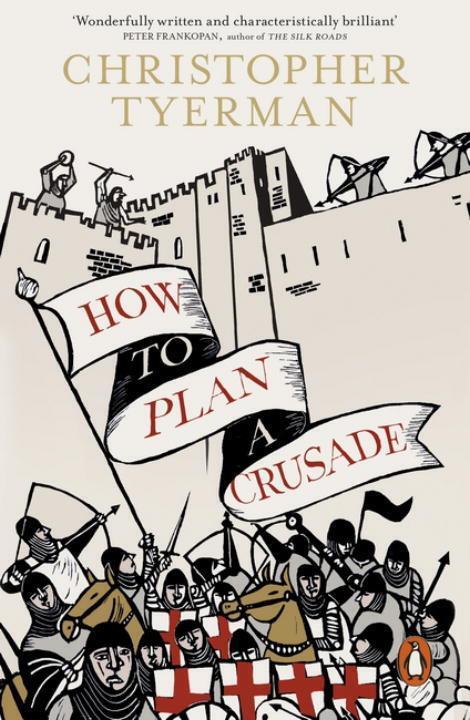 Cover: 9780241954652 | How to Plan a Crusade | Christopher Tyerman | Taschenbuch | Englisch