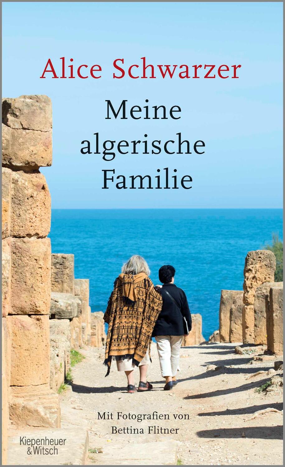 Cover: 9783462051209 | Meine algerische Familie | Mit Fotografien von Bettina Flitner | Buch