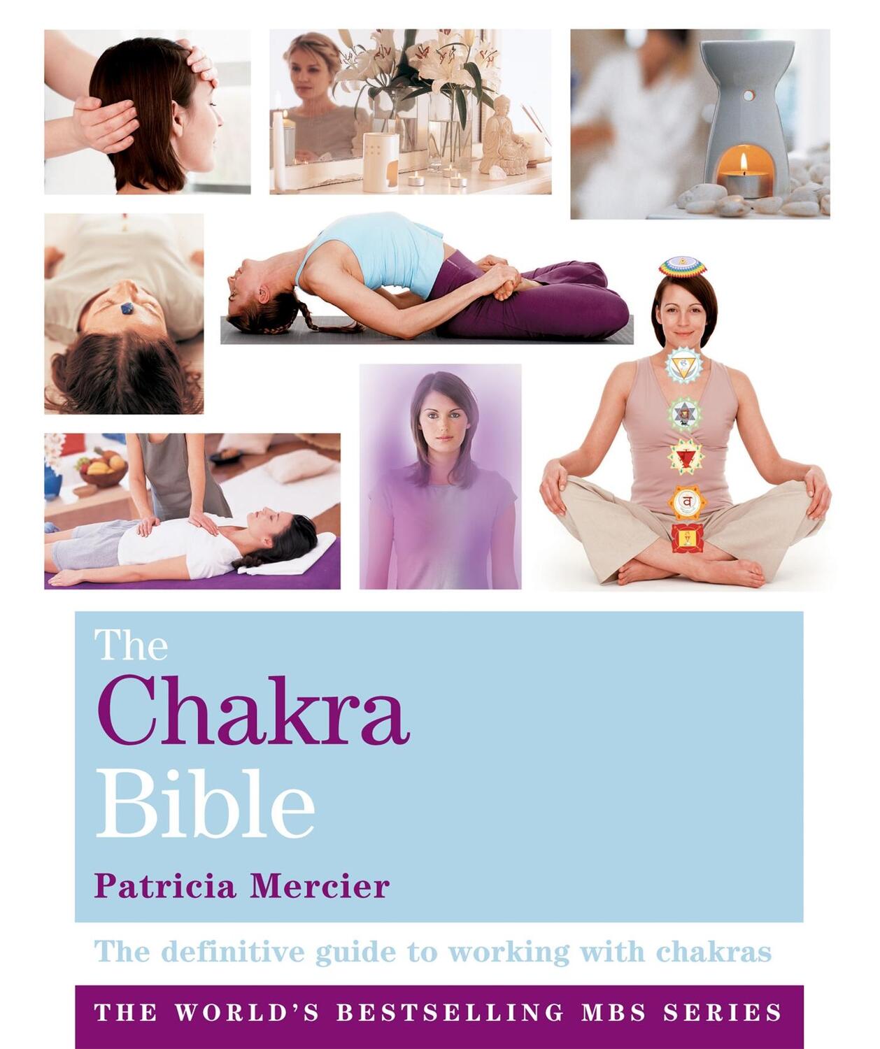 Cover: 9781841813721 | The Chakra Bible | Godsfield Bibles | Patricia Mercier | Taschenbuch