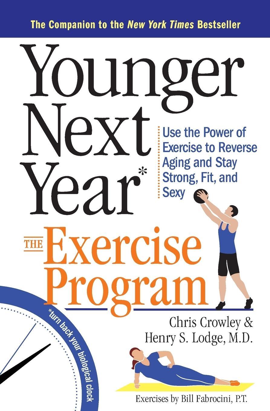 Cover: 9780761186120 | Younger Next Year | Chris Crowley | Taschenbuch | Paperback | Englisch
