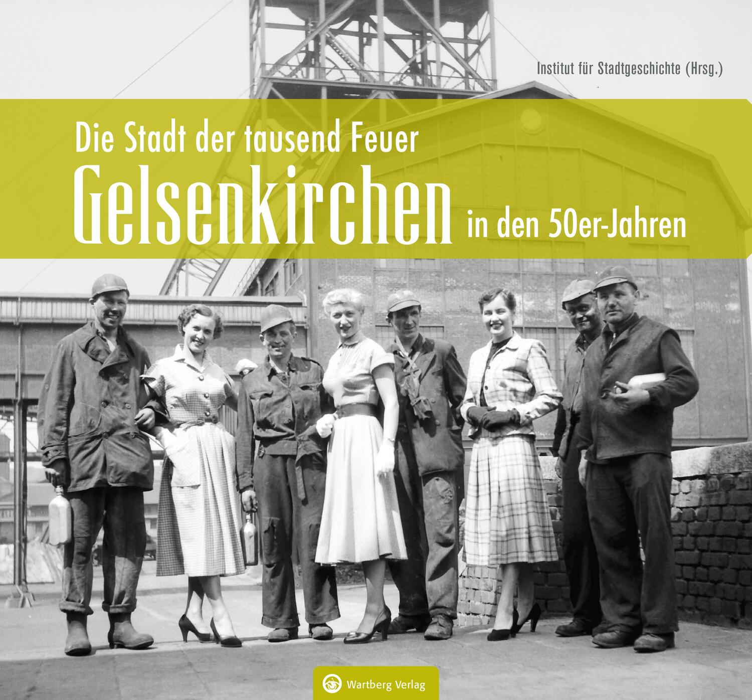 Cover: 9783831332946 | Gelsenkirchen in den 50er-Jahren | Die Stadt der tausend Feuer | Host