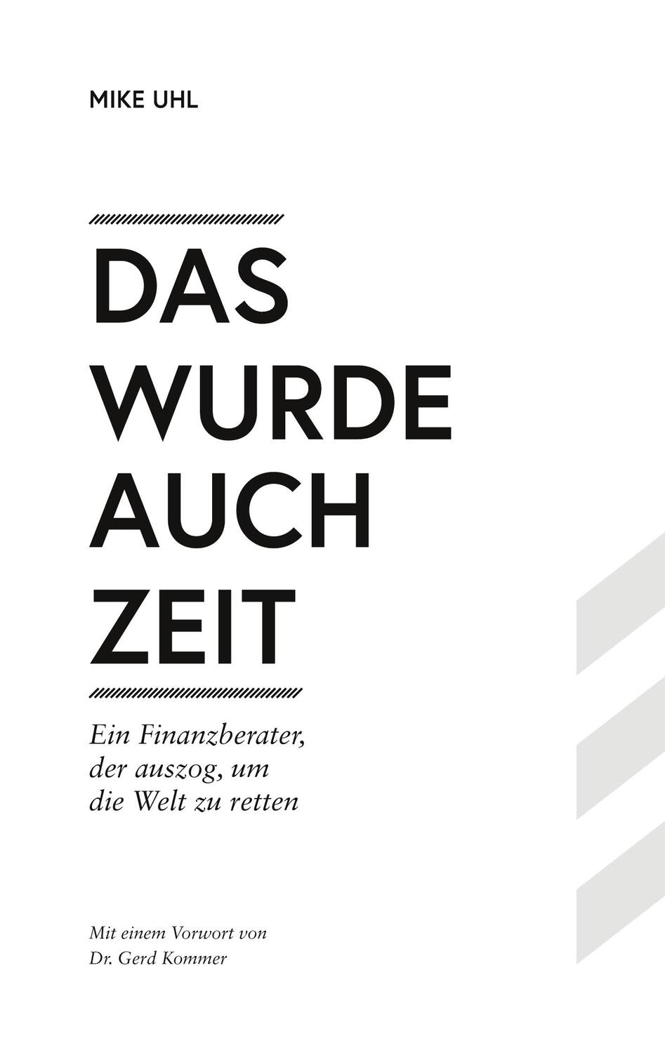 Cover: 9783756234417 | Das wurde auch Zeit | Mike Uhl | Taschenbuch | Paperback | Deutsch