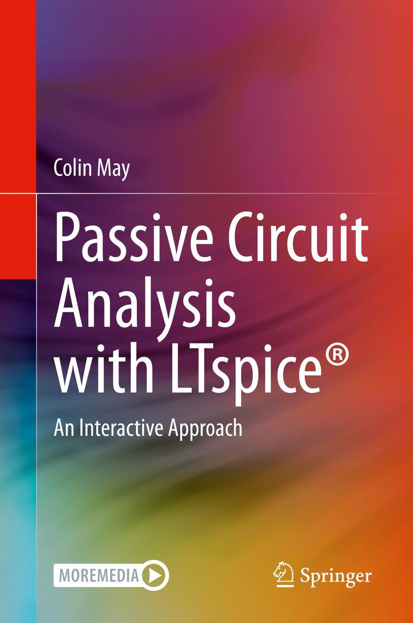 Cover: 9783030383039 | Passive Circuit Analysis with LTspice® | An Interactive Approach | May