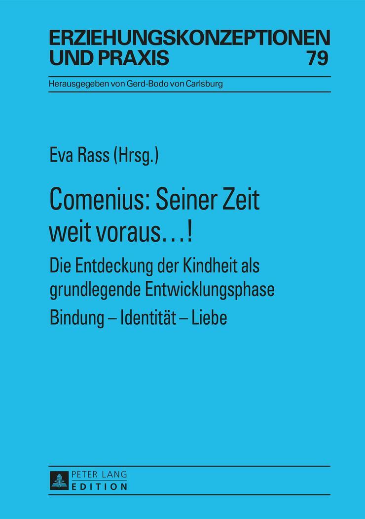 Cover: 9783631656068 | Comenius: Seiner Zeit weit voraus¿! | Eva Rass | Buch | Deutsch | 2014