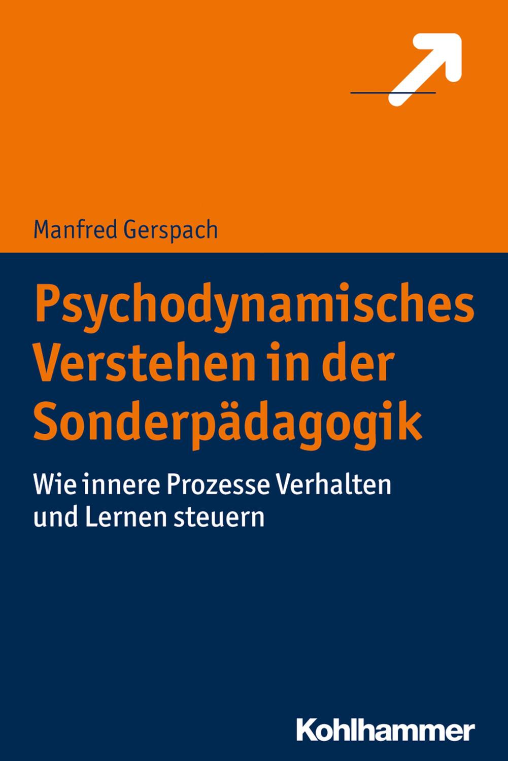 Cover: 9783170338289 | Psychodynamisches Verstehen in der Sonderpädagogik | Manfred Gerspach