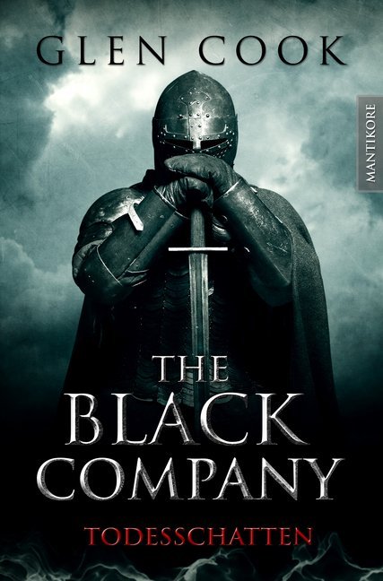 Cover: 9783945493601 | The Black Company 2 - The Black Company 2 - Todesschatten | Glen Cook