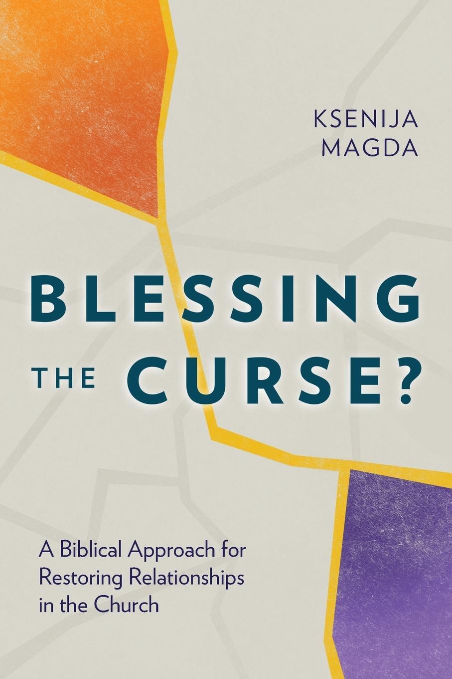 Cover: 9781783687923 | Blessing the Curse? | Ksenija Magda | Taschenbuch | Paperback | 2020