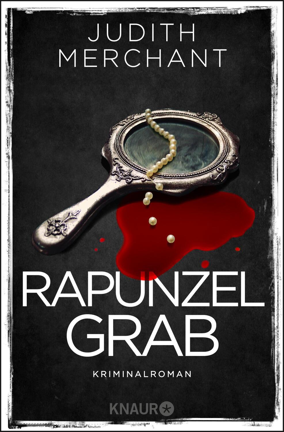 Cover: 9783426527368 | Rapunzelgrab | Kriminalroman | Judith Merchant | Taschenbuch | 416 S.