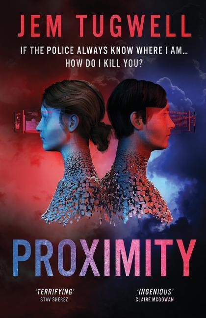 Cover: 9781916022300 | Proximity | A gripping near future techno thriller | Jem Tugwell